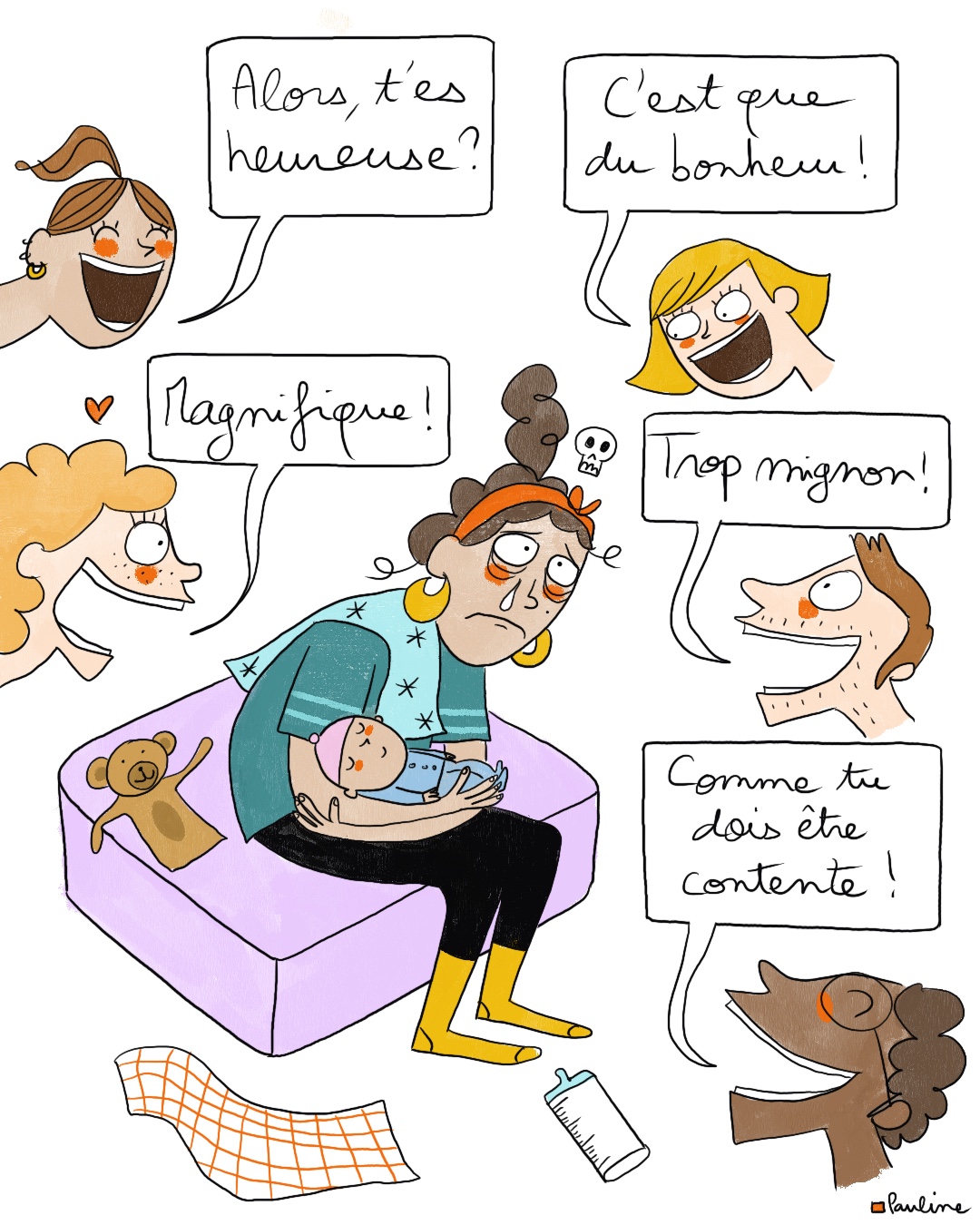 « Tu dois être tellement heureuse ! »